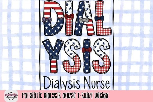Celebrate Patriotism and Profession with the Patriotic Dialysis Nurse T-Shirt Design