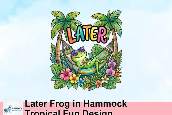 Chill Vibes: Later Frog in Hammock Tropical Fun Design