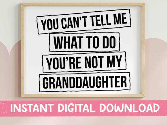 Embrace the Boldness: Youre Not My Granddaughter SVG PNG Funny