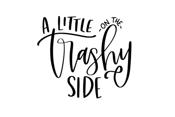 Embrace Your Authentic Style with A Little on the Trashy Side