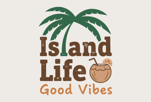 Island Life Good Vibes: Retro Summer Art