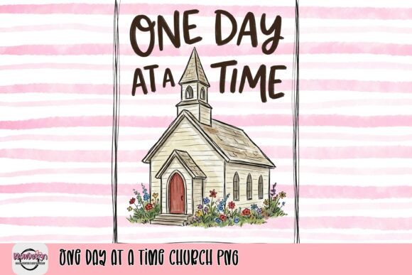 One Day at a Time Church PNG: A Touch of Faith and Inspiration for Your Projects