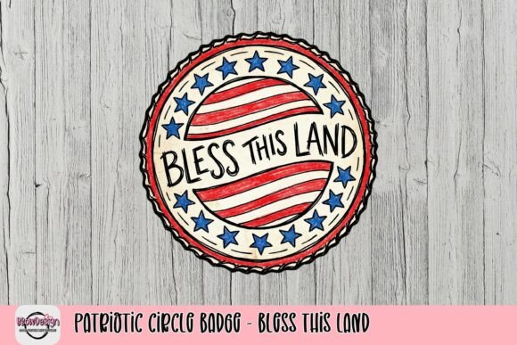Patriotic Circle Badge - Bless This Land