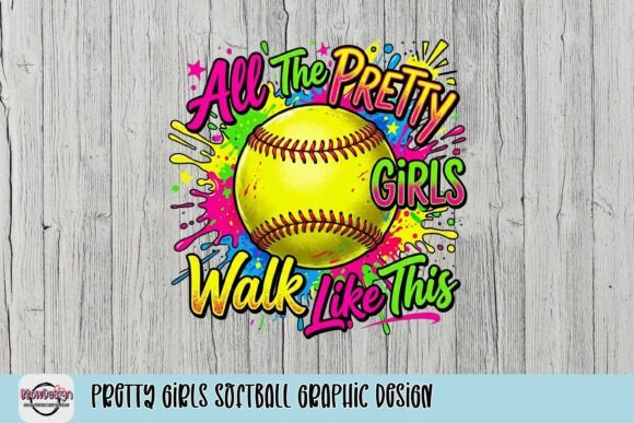 Pretty Girls Softball Graphic Design: A Bold and Vibrant Choice for Enthusiasts