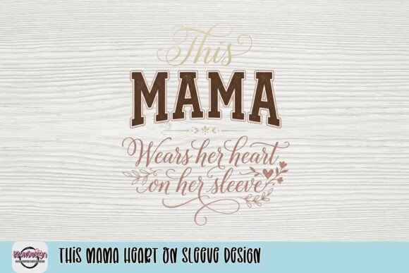 This Mama Heart on Sleeve Design: A Charming Addition to Your Creative Projects